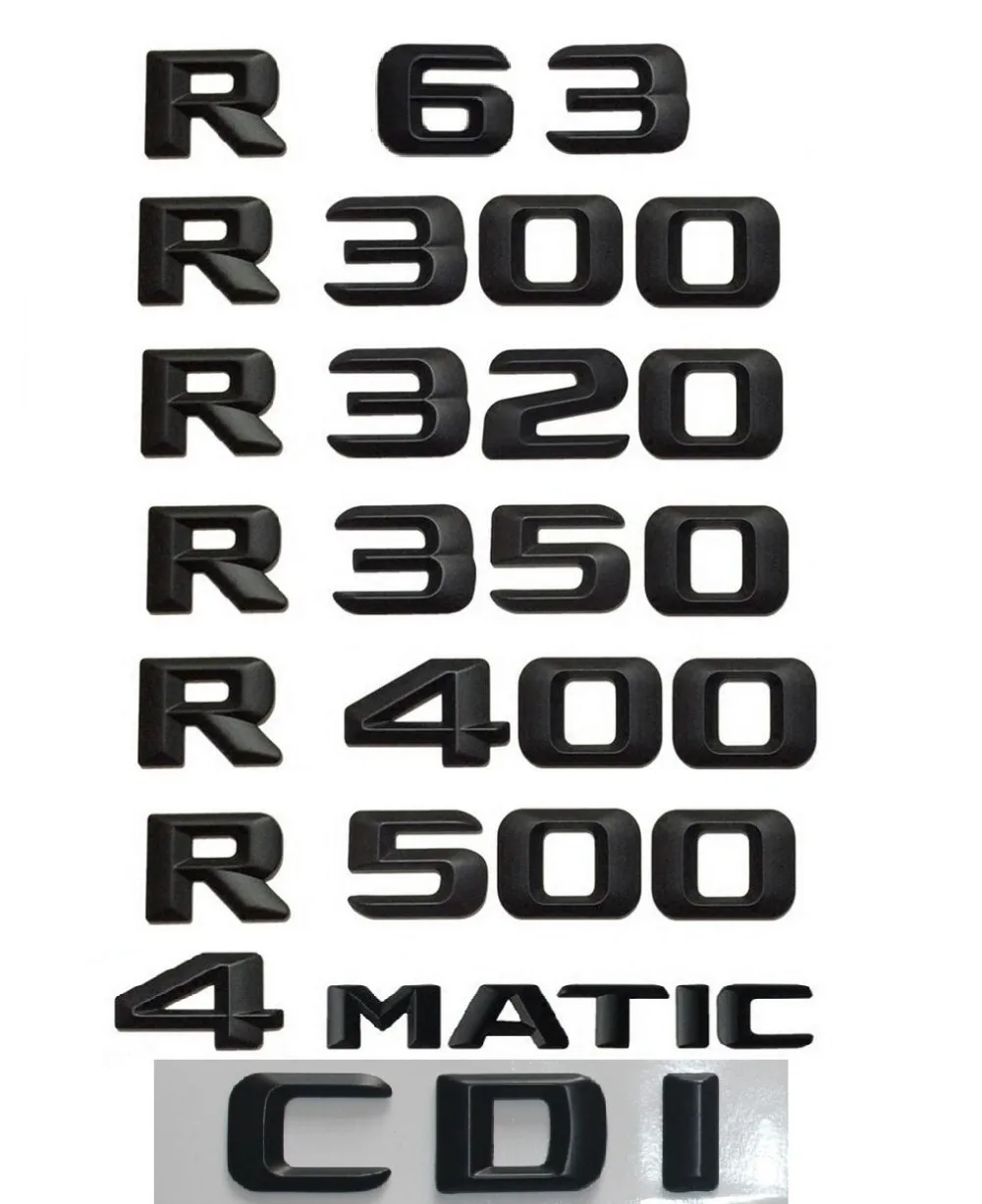 Матово-Черный Багажник Сзади Буквы Номера Значки Эмблемы для Mercedes Benz R63 AMG R300 R320 R350 R400 R500 4MATIC CDI